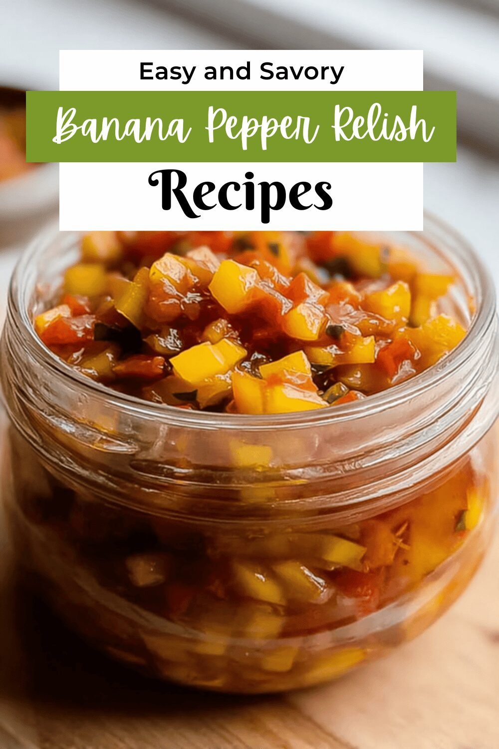 Banana Pepper Relish