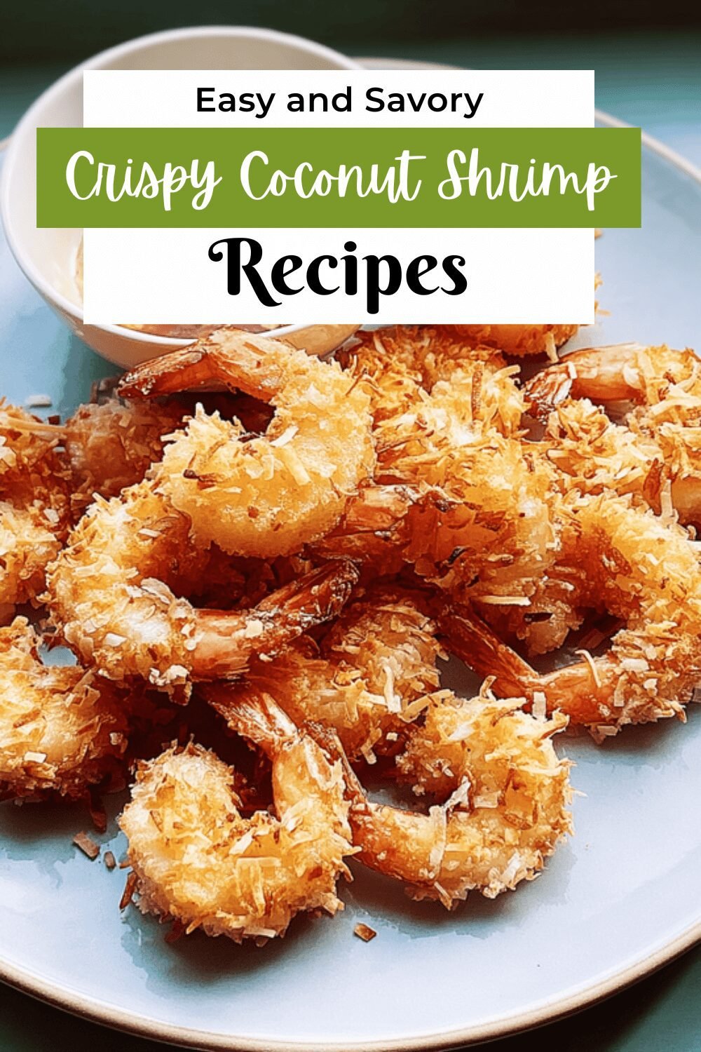 Coconut Shrimp Recipe Made Simple In Under 30 Minutes 7 Crispy Coconut Shrimp Recipe
