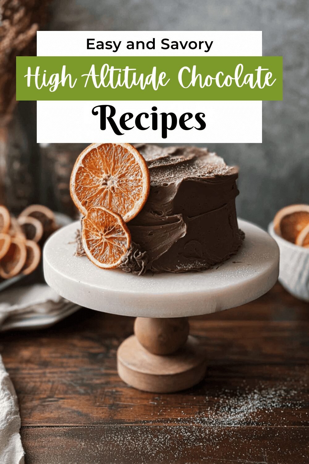High Altitude Chocolate Orange Cake