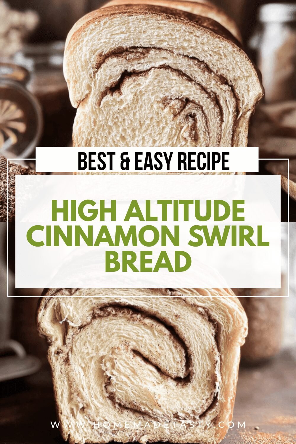 High Altitude Cinnamon Swirl Bread