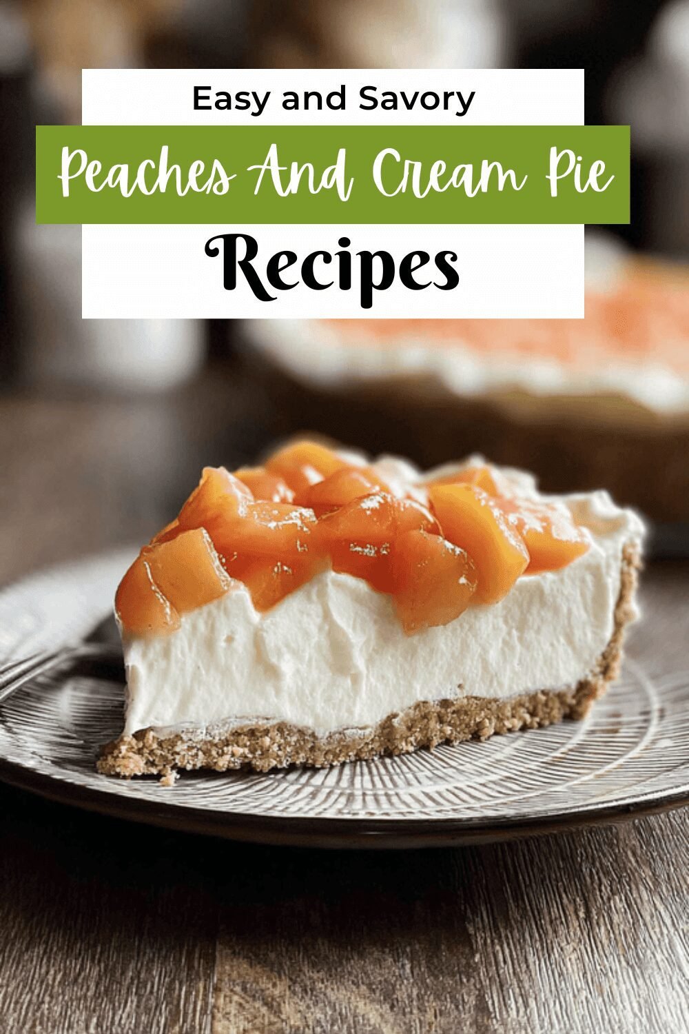 Peaches And Cream Pie