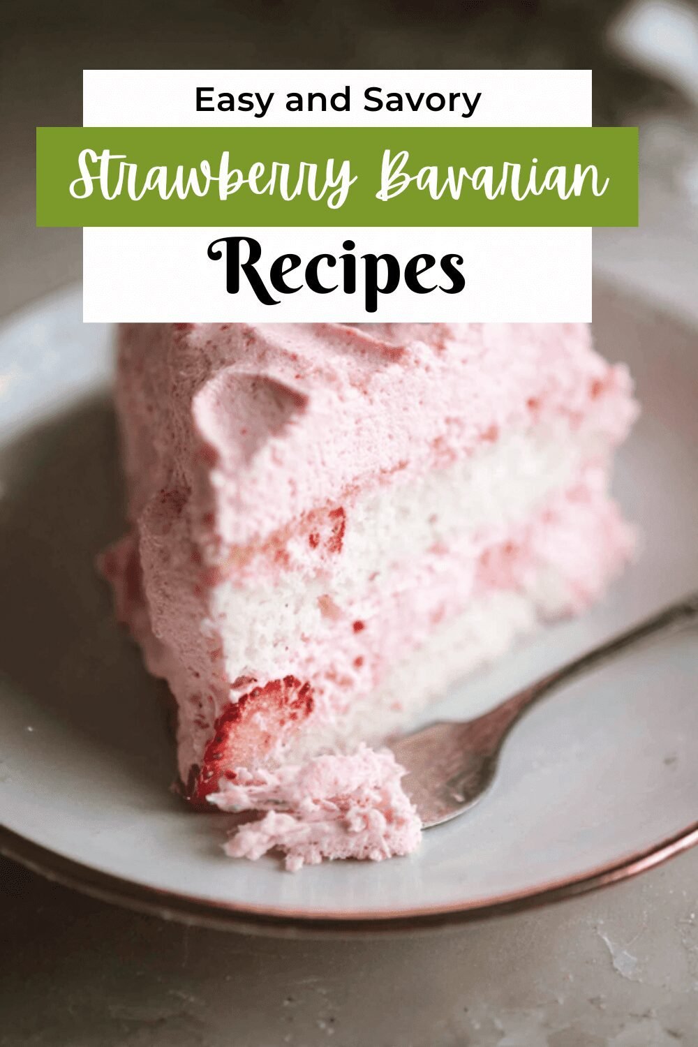 Strawberry Bavarian Cream Cake