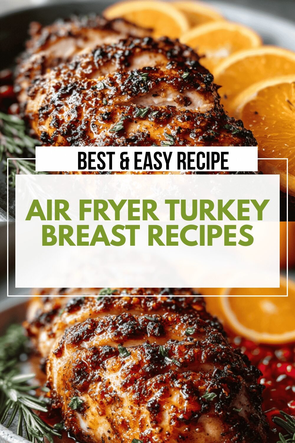 Air Fryer Turkey Breast Recipe For Juicy And Quick Meals 6 Air Fryer Turkey Breast Recipes