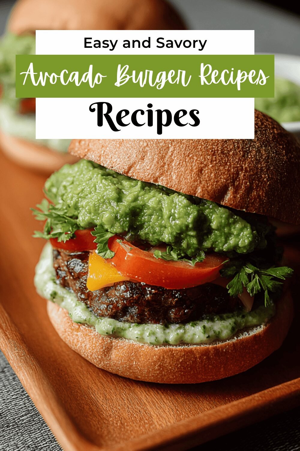Avocado Burger Recipes