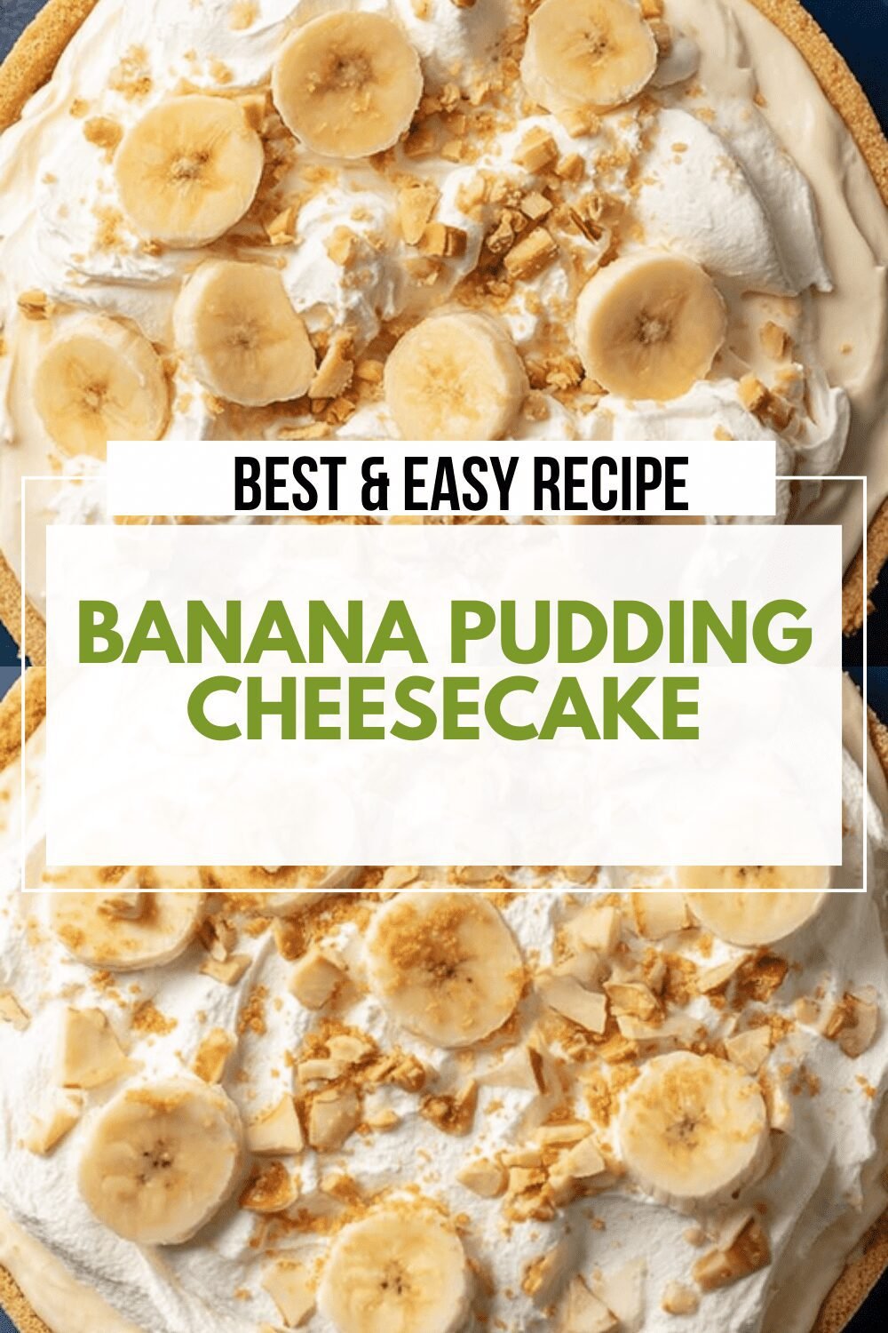 Banana Pudding Cheesecake Recipe With Creamy Layers And Banana Flavor 6 Banana Pudding Cheesecake