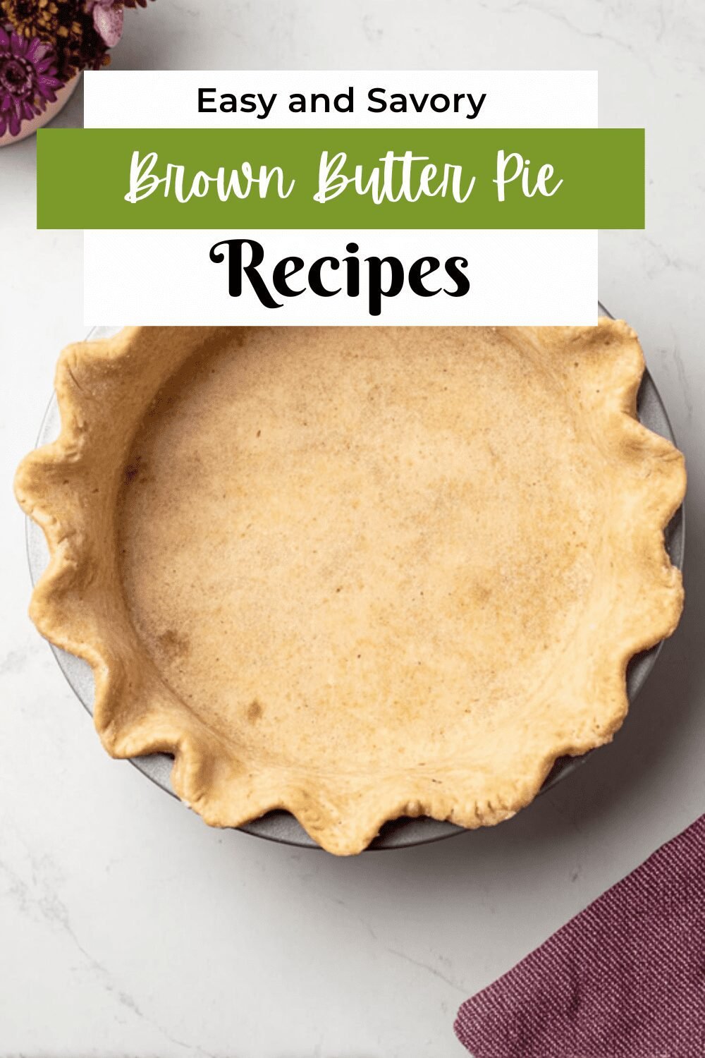 Brown Butter Pie Crust Recipe For Rich And Flaky Pastry 7 Brown Butter Pie Crust