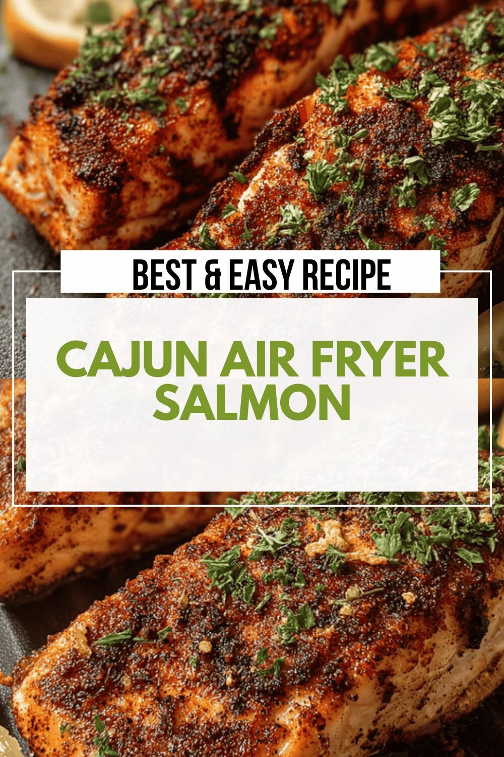 Air Fryer Salmon Recipes With Cajun Seasoning For Quick Healthy Meals 6 Cajun Air Fryer Salmon