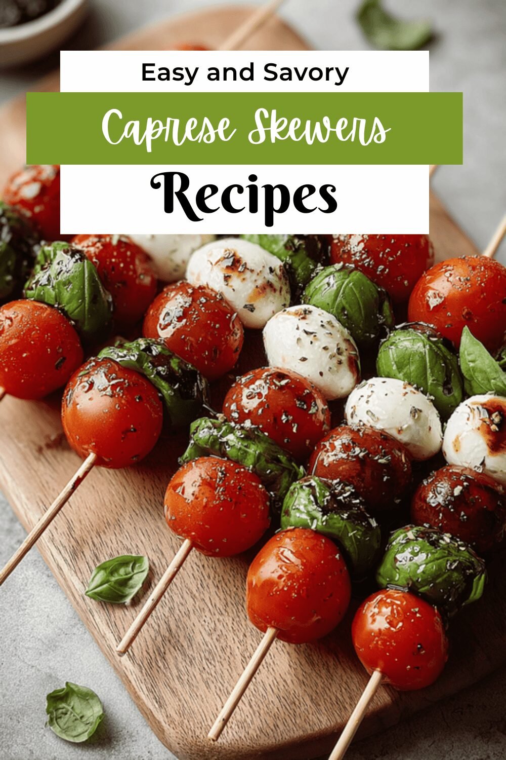 Caprese Skewers