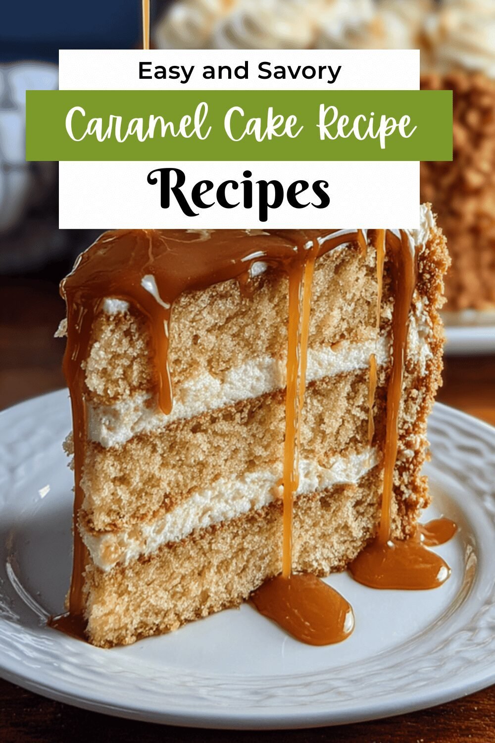 Caramel Cake Recipe