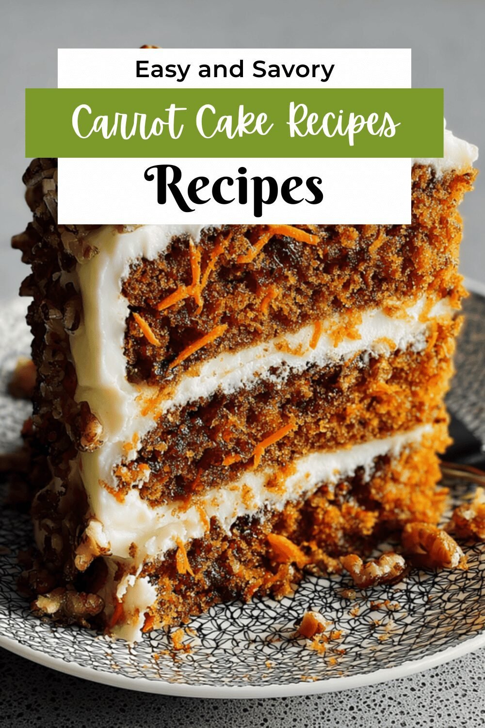Easy Carrot Cake Recipe For Simple And Moist Homemade Dessert 7 Carrot Cake Recipes