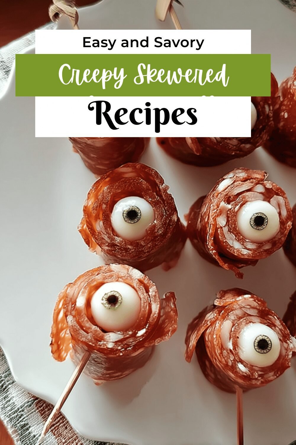 Creepy Skewered Salami Eyeballs
