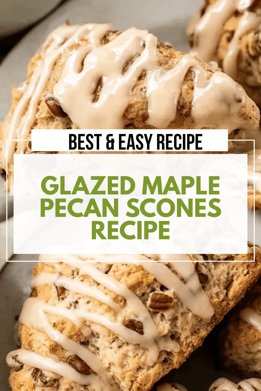 Maple Pecan Scones Recipe Easy And Delicious For Any Occasion 6 Glazed Maple Pecan Scones Recipe