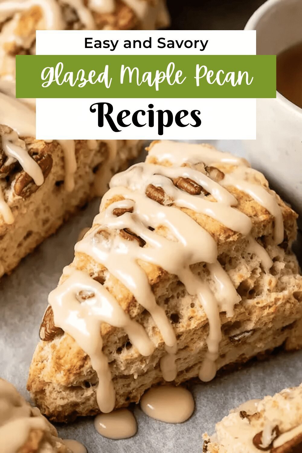 Maple Pecan Scones Recipe Easy And Delicious For Any Occasion 7 Glazed Maple Pecan Scones Recipe