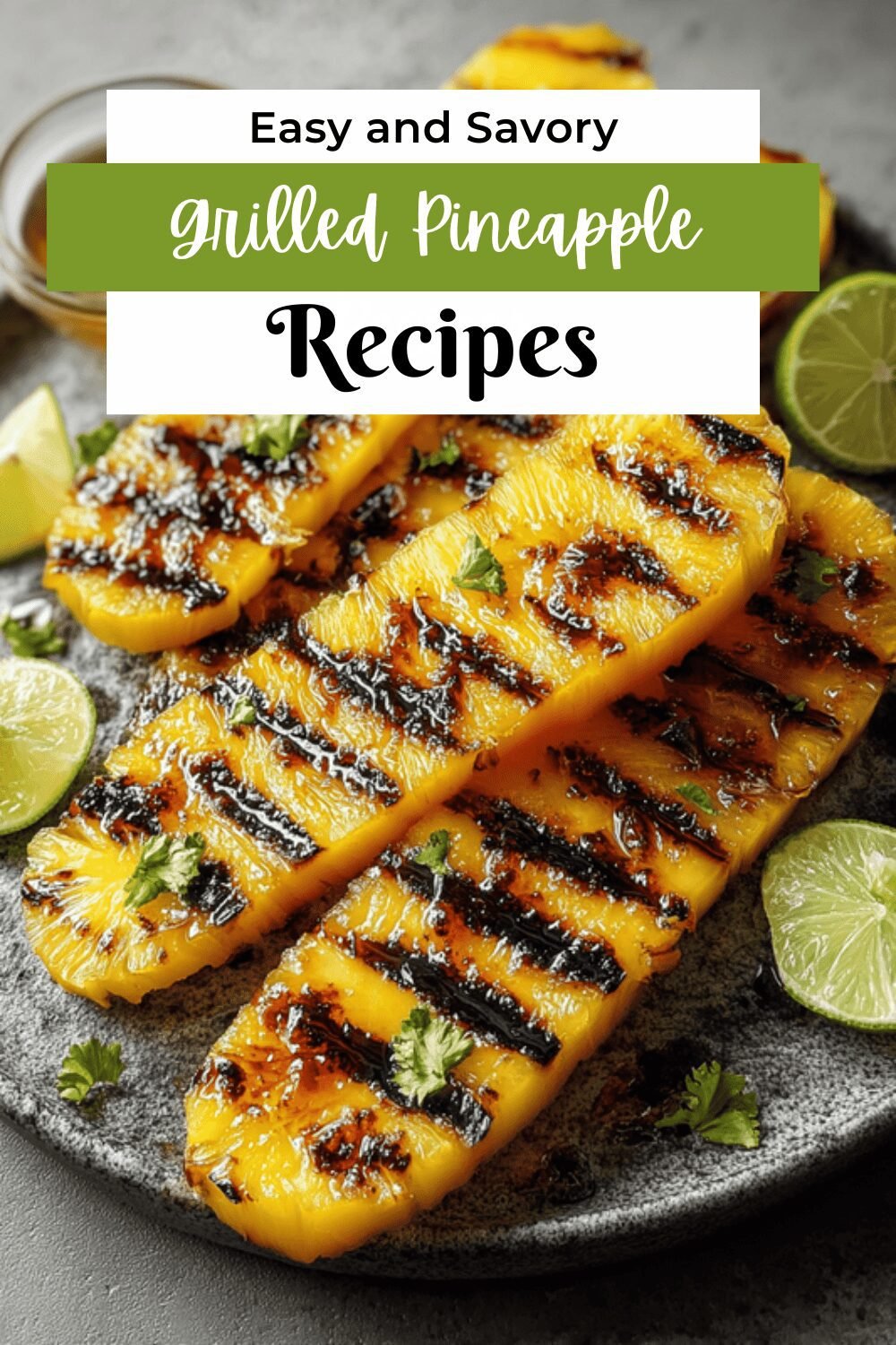 Grilled Pineapple Recipes