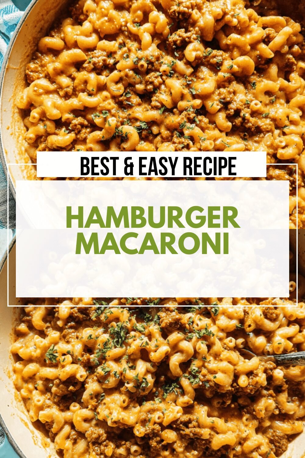Hamburger Macaroni Recipe With Cheesy Sauce And Ground Beef 6 Hamburger Macaroni