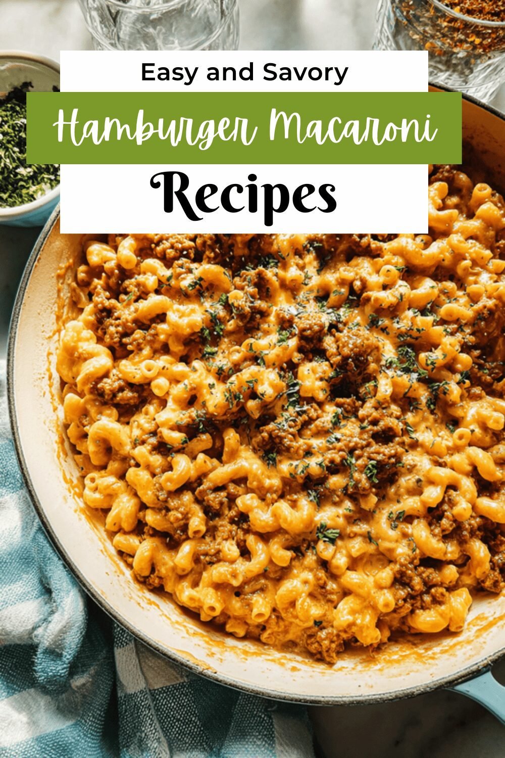 Hamburger Macaroni Recipe With Cheesy Sauce And Ground Beef 7 Hamburger Macaroni