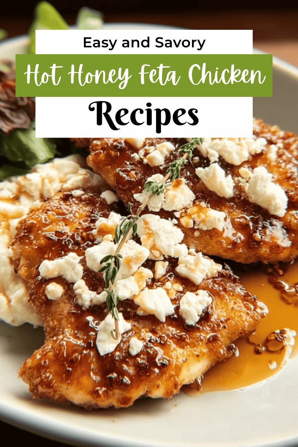 Hot Honey Feta Chicken