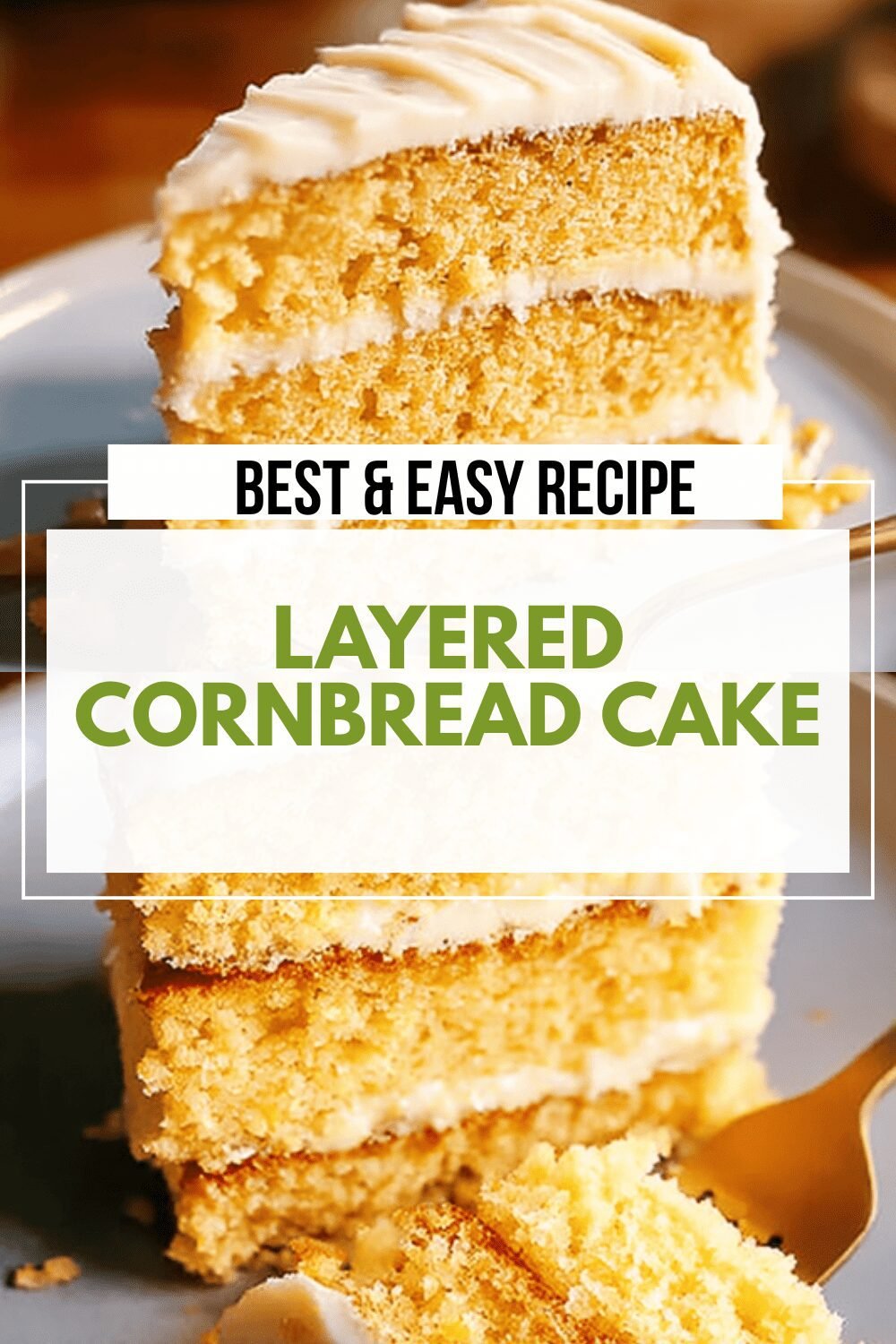 Layered Cornbread Cake