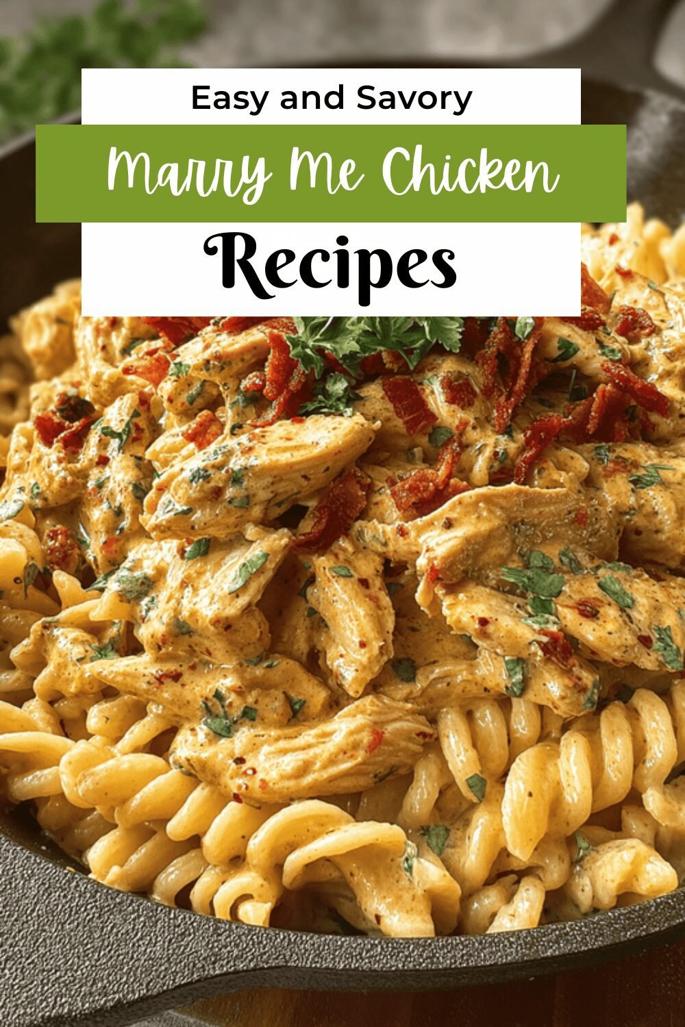 Marry Me Chicken Pasta Recipe With Creamy Garlic Sauce 7 Marry Me Chicken Pasta