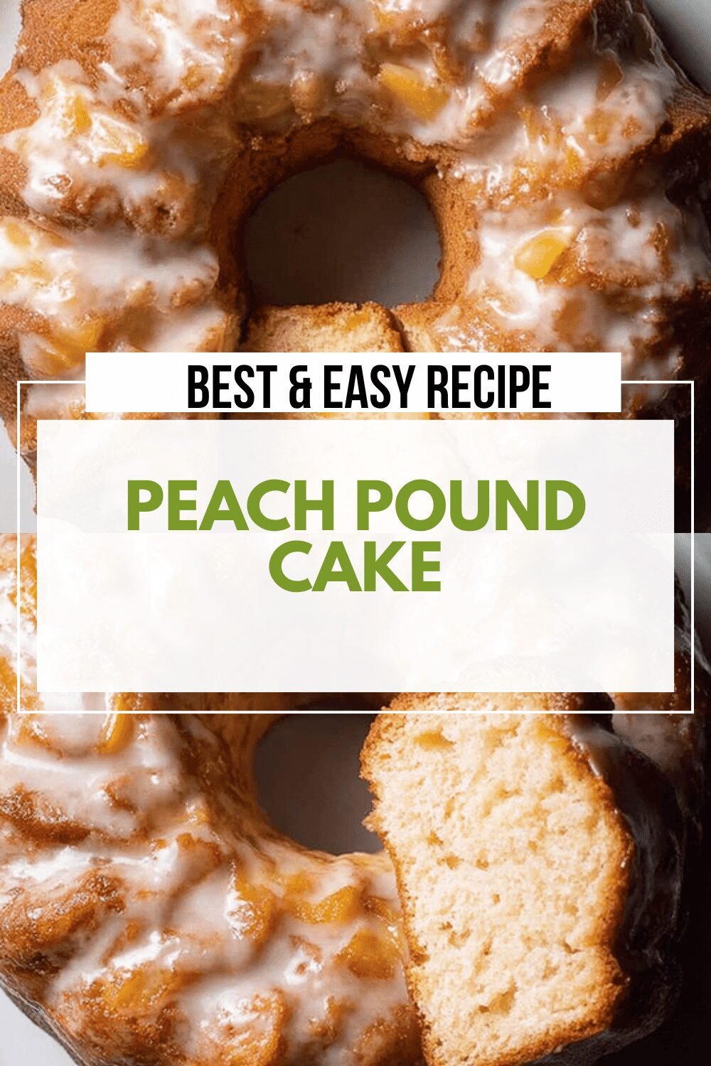 Peach Pound Cake Recipe With Fresh Peach And Creamy Butter 6 Peach Pound Cake