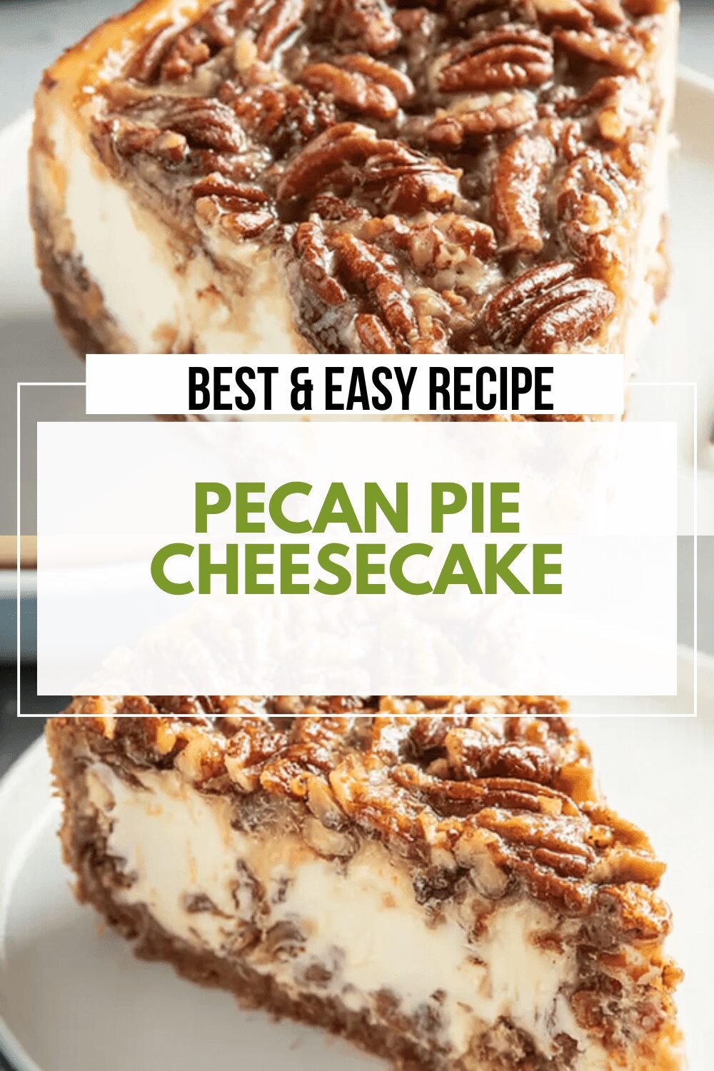 Pecan Pie Cheesecake
