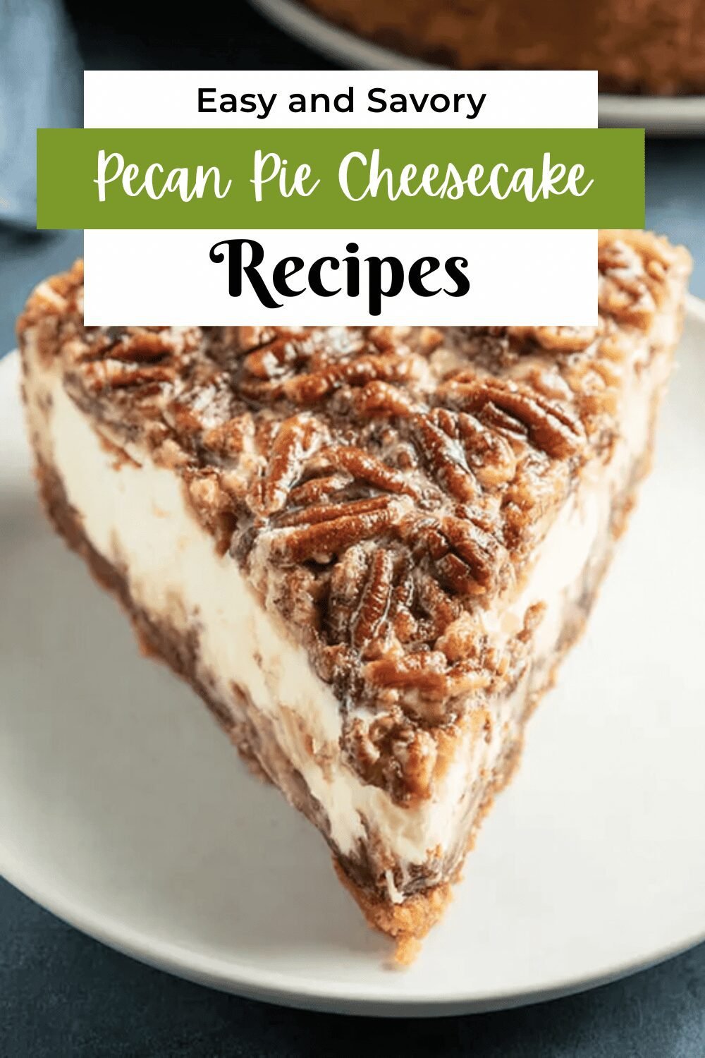 Pecan Pie Cheesecake