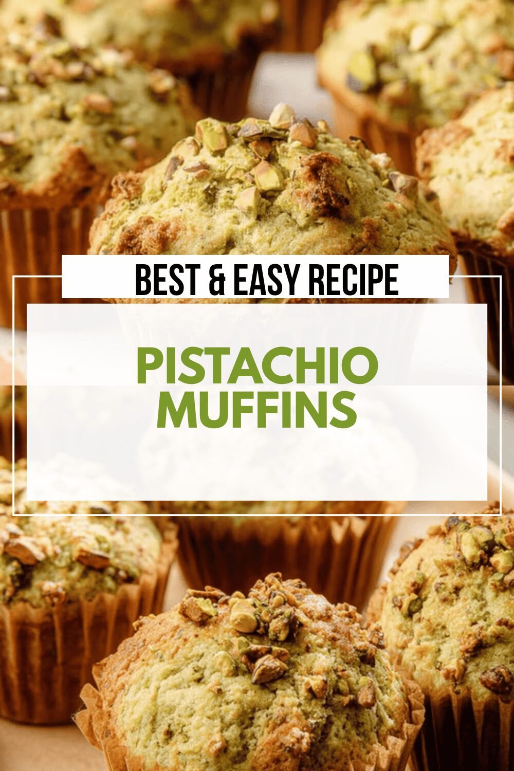 Pistachio Muffins