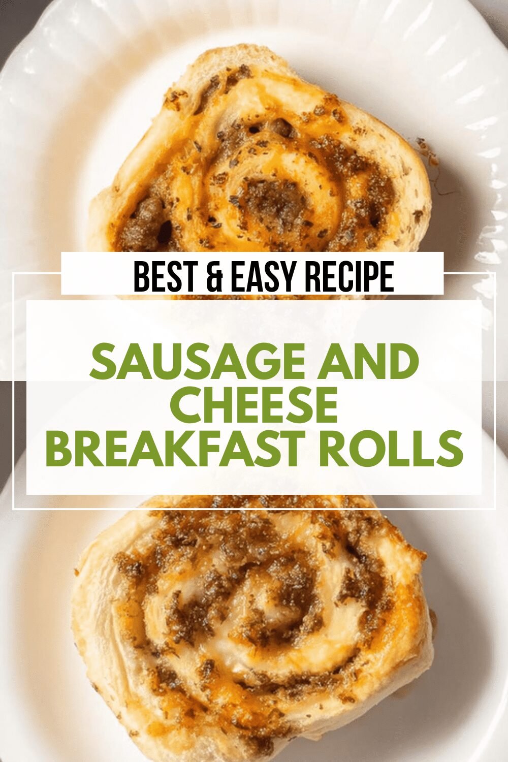 Sausage And Cheese Breakfast Rolls Recipe For A Savory Morning Treat 6 Sausage And Cheese Breakfast Rolls