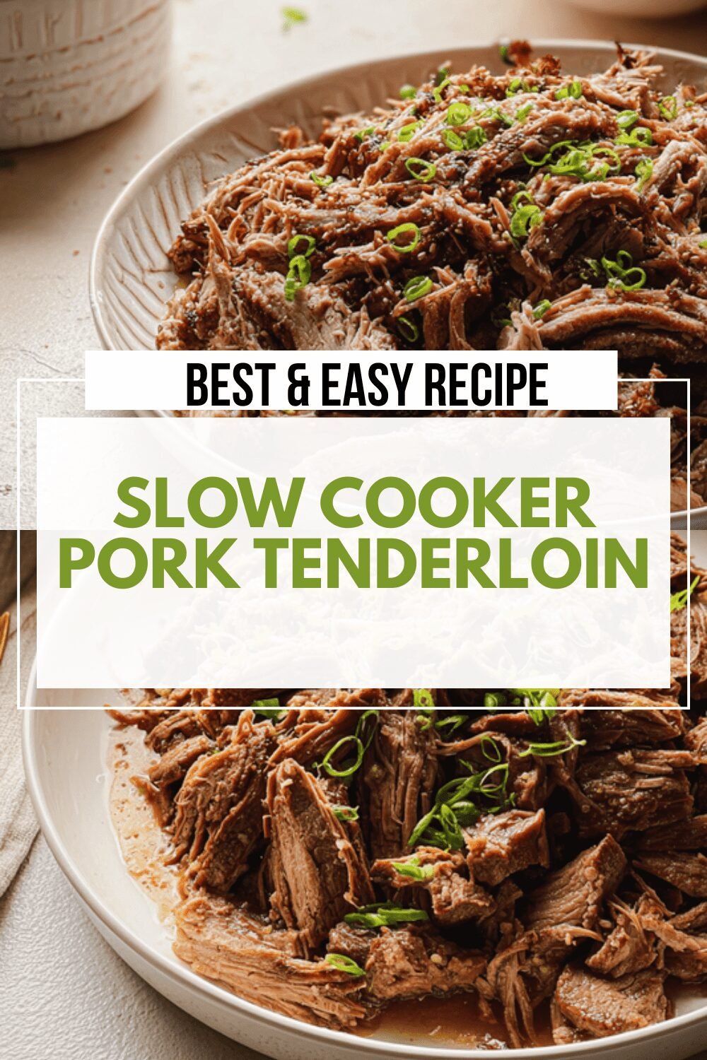 Crock Pot Pork Tenderloin Recipes For Tender And Flavorful Meals 6 Slow Cooker Pork Tenderloin