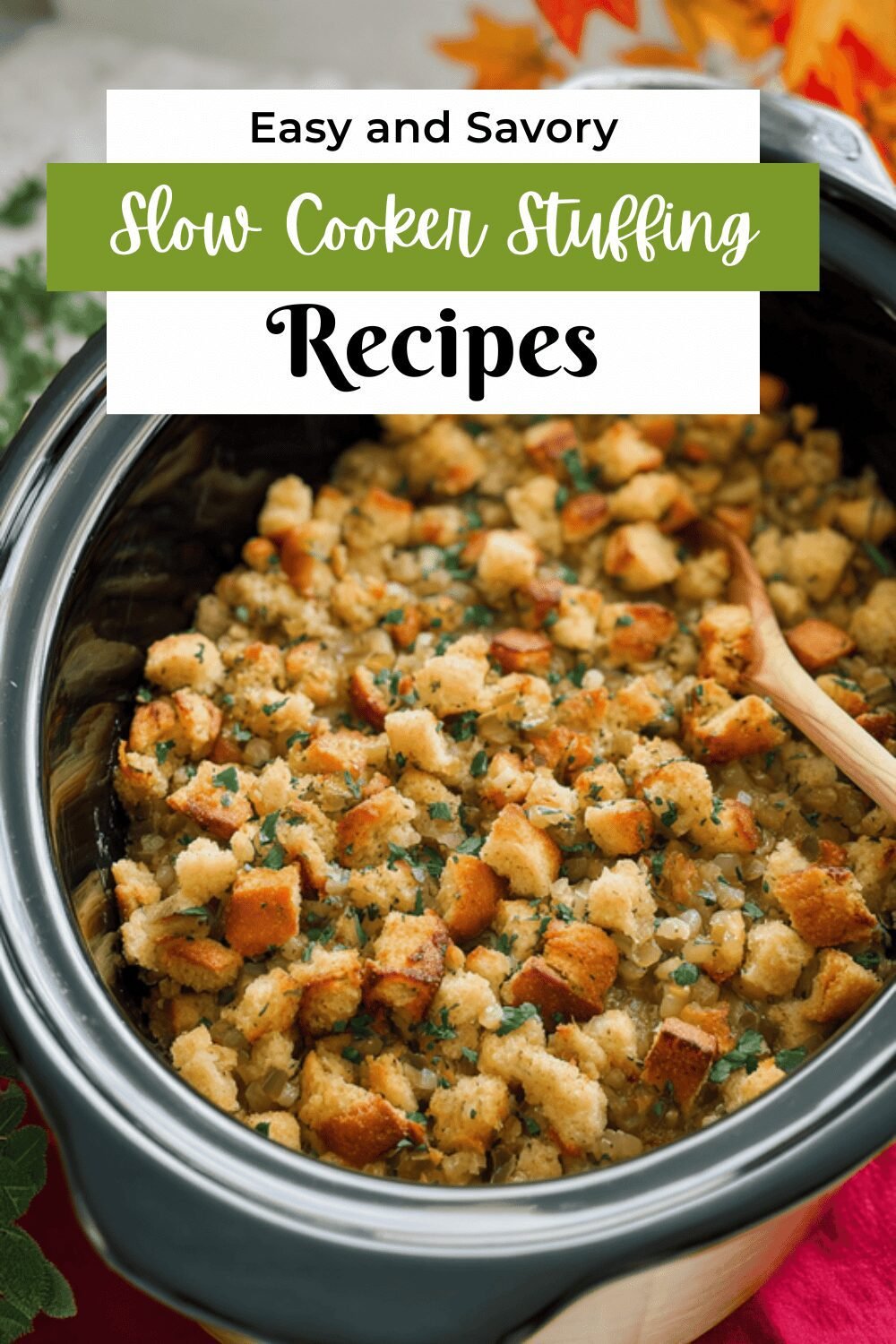 Crock Pot Stuffing Recipes For Easy And Flavorful Holiday Meals 4 Slow Cooker Stuffing