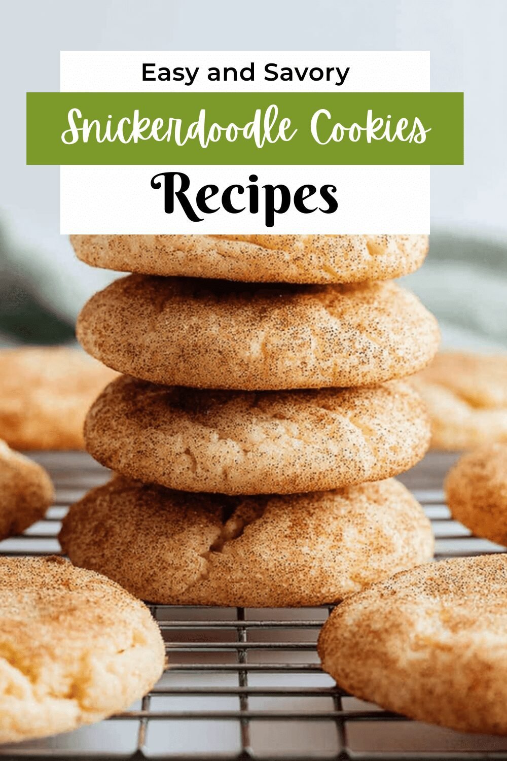 Snickerdoodle Cookie Recipe With Soft, Chewy Texture And Cinnamon Sugar Coating 7 Snickerdoodle Cookies