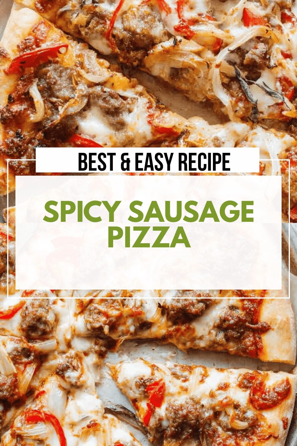 Spicy Sausage Pizza Recipe With Bold Flavors And Perfect Crispness 6 Spicy Sausage Pizza