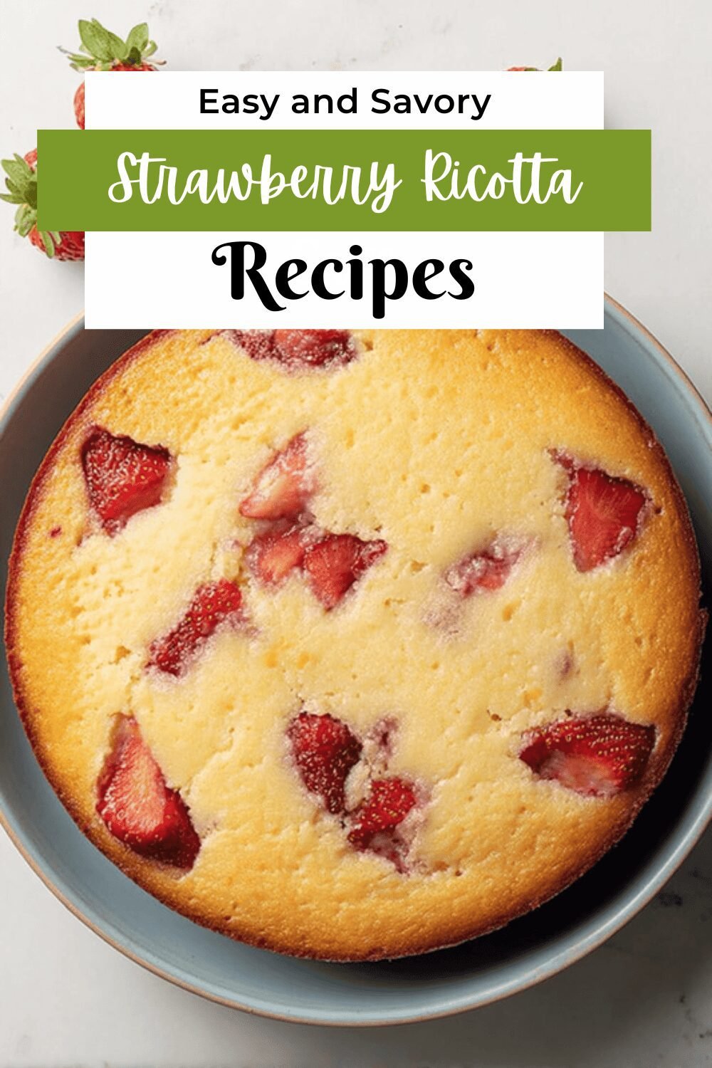 Strawberry Ricotta Cake