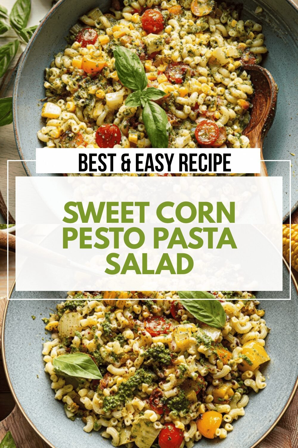 Sweet Corn Pesto Pasta Salad With Fresh Herbs And Zesty Dressing 6 Sweet Corn Pesto Pasta Salad