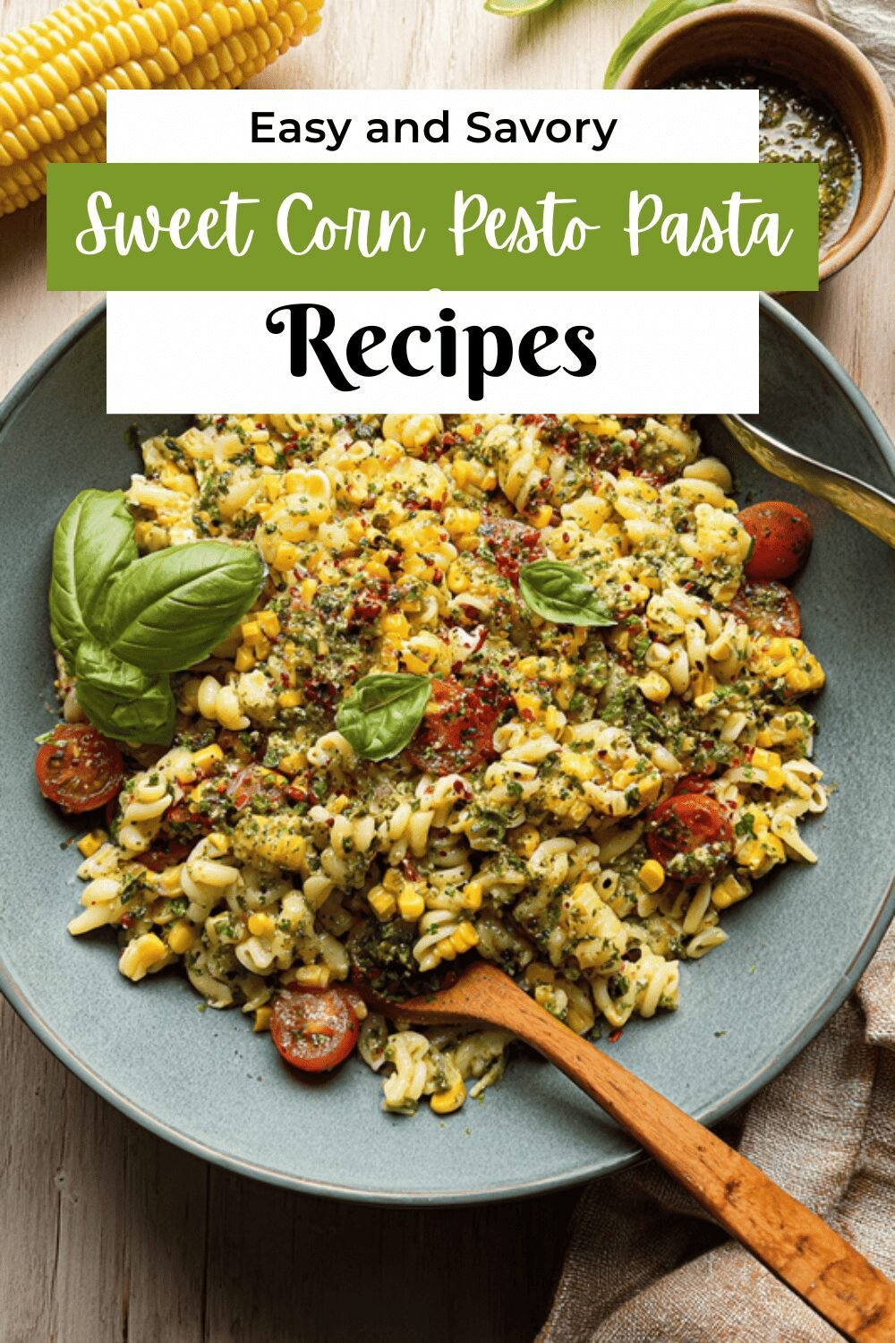 Sweet Corn Pesto Pasta Salad With Fresh Herbs And Zesty Dressing 7 Sweet Corn Pesto Pasta Salad