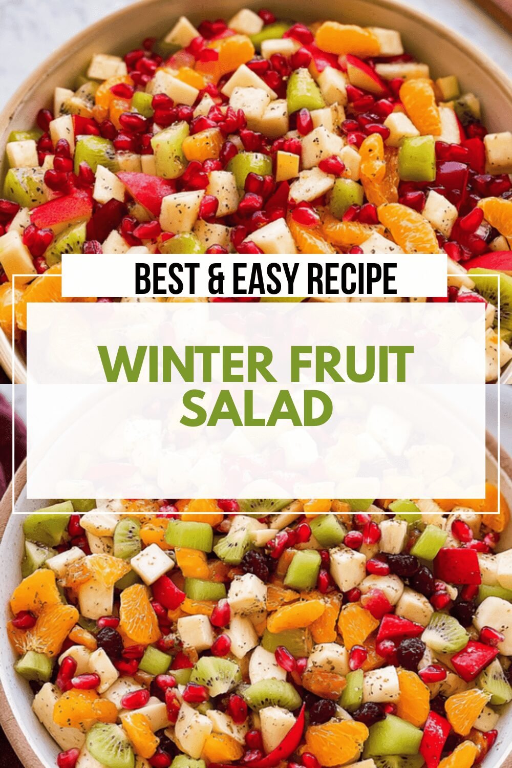 Winter Fruit Salad Recipes For Fresh And Flavorful Seasonal Treats 6 Winter Fruit Salad