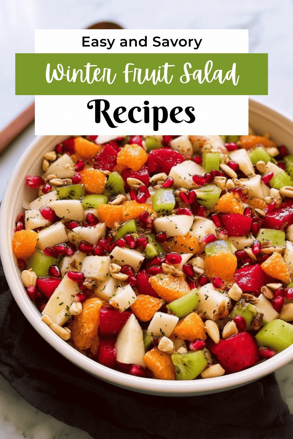 Winter Fruit Salad Recipes For Fresh And Flavorful Seasonal Treats 7 Winter Fruit Salad