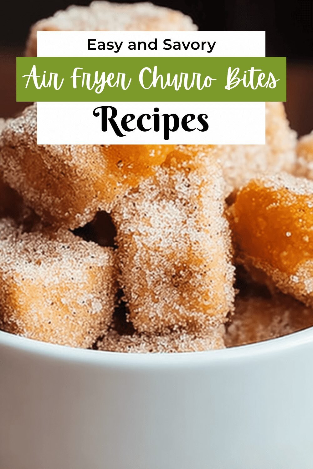 Air Fryer Churro Bites