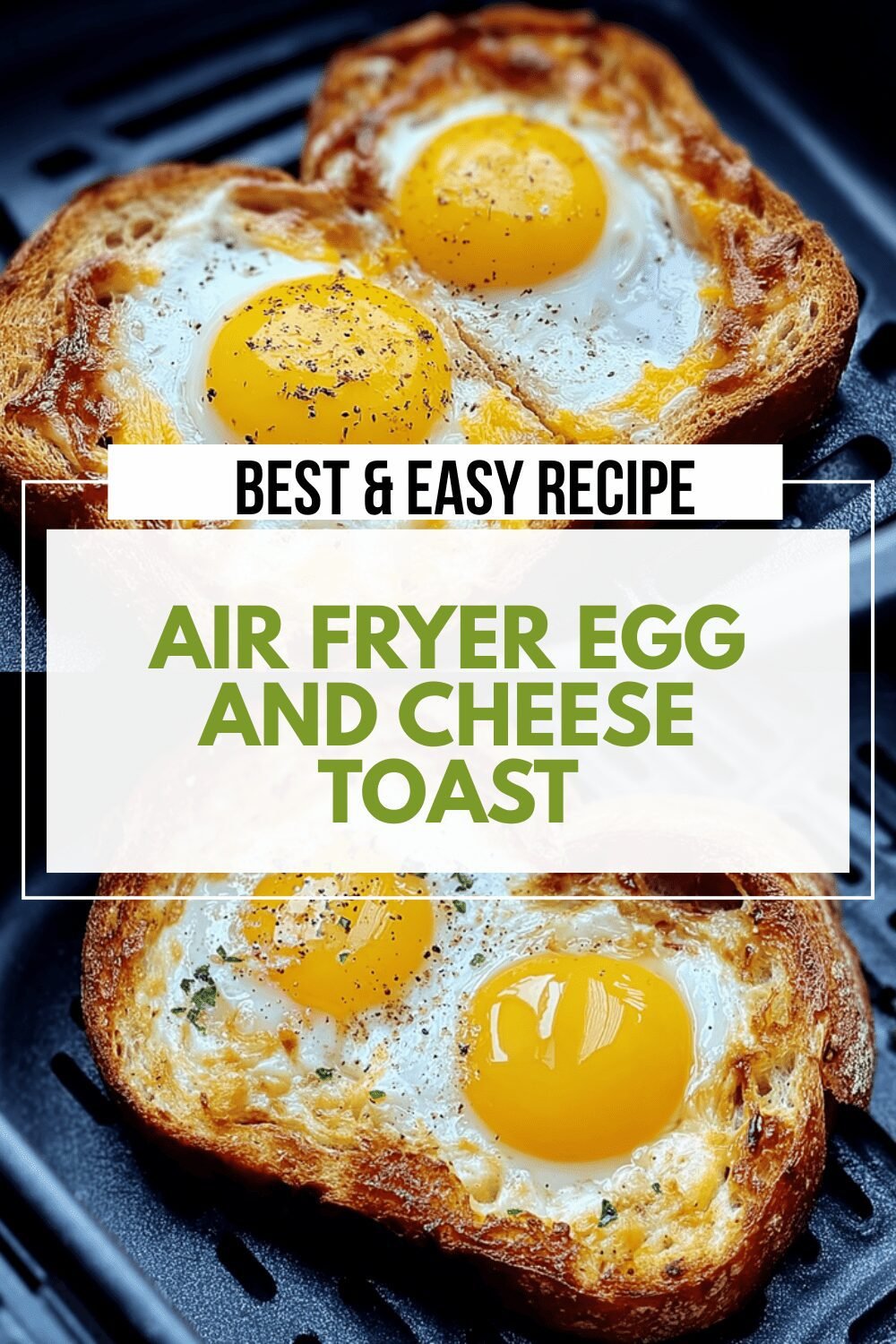 Air Fryer Egg Toast Recipes For Quick And Tasty Breakfasts 6 Air Fryer Egg And Cheese Toast