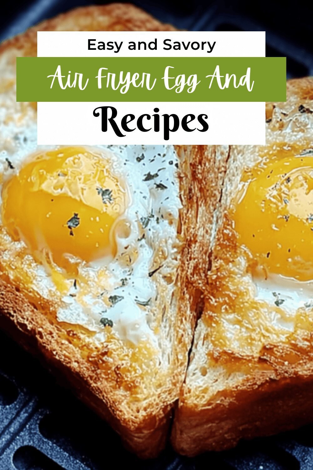 Air Fryer Egg Toast Recipes For Quick And Tasty Breakfasts 7 Air Fryer Egg And Cheese Toast