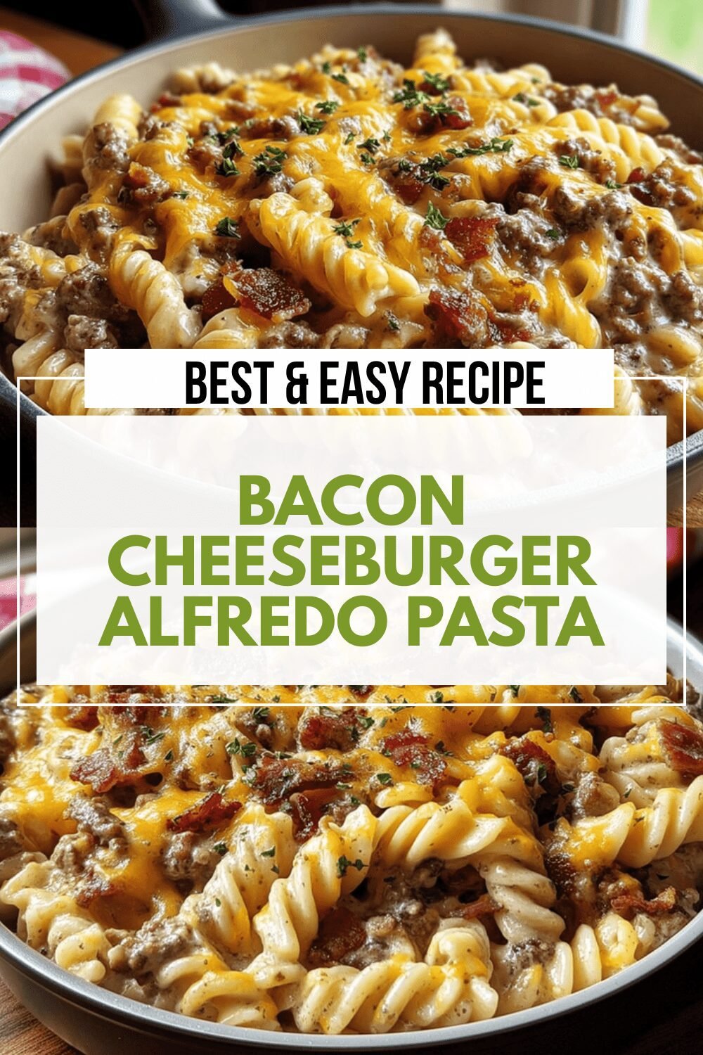 Bacon Cheeseburger Alfredo Pasta Creamy Cheesy Comfort Recipe 6 Bacon Cheeseburger Alfredo Pasta