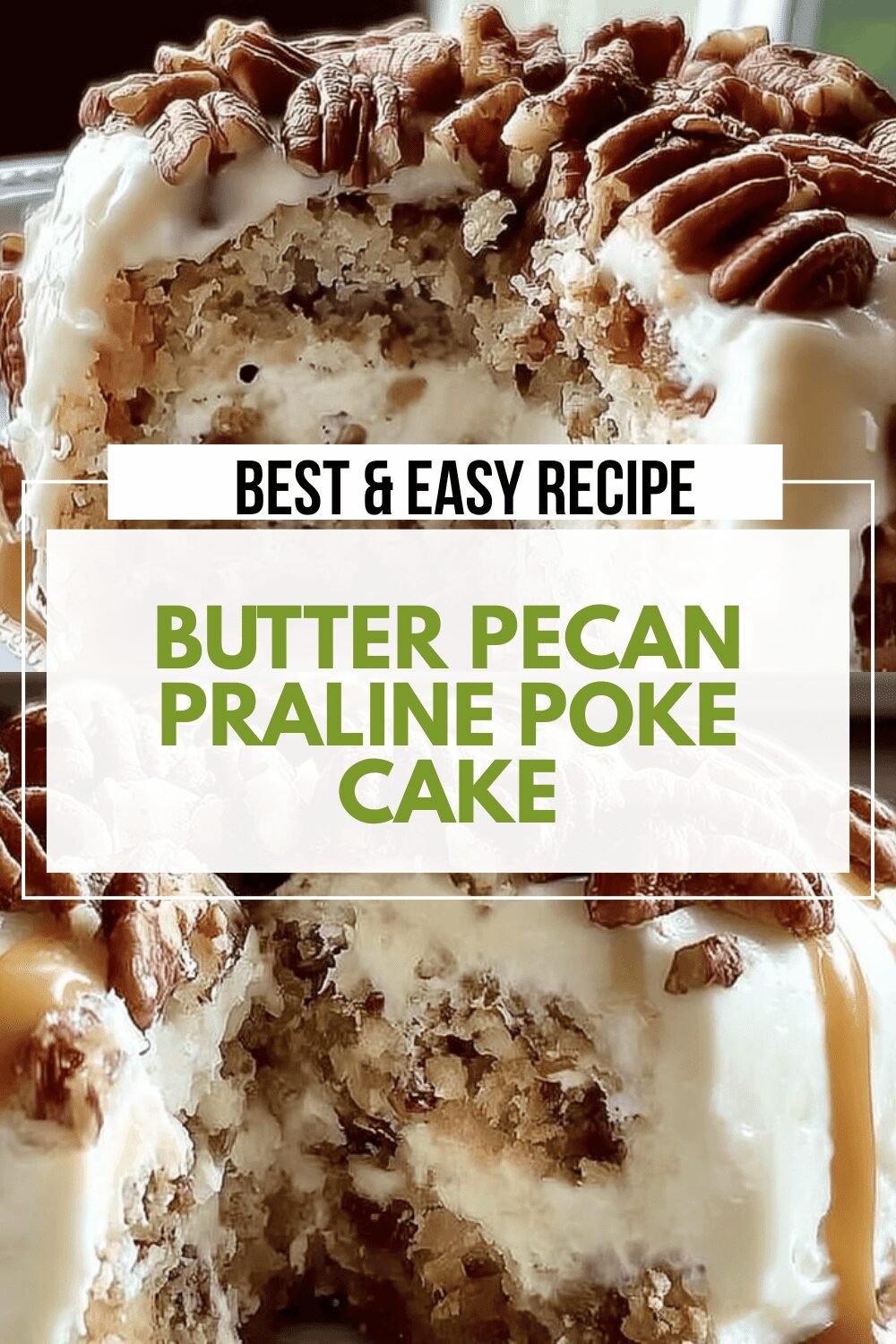 Butter Pecan Praline Poke Cake