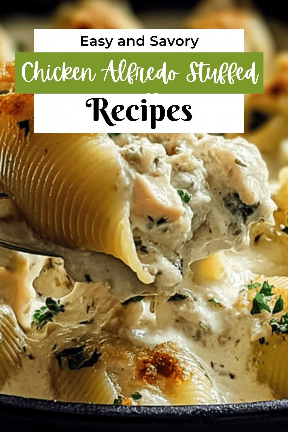 Chicken Alfredo Stuffed Shells Recipe With Creamy Cheese Filling 7 Chicken Alfredo Stuffed Shells