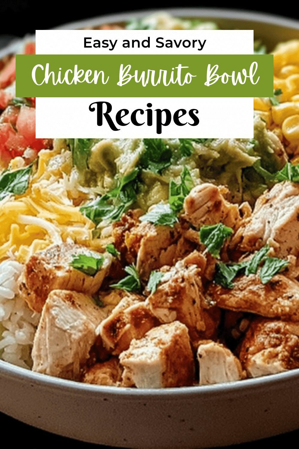 Chicken Burrito Bowl