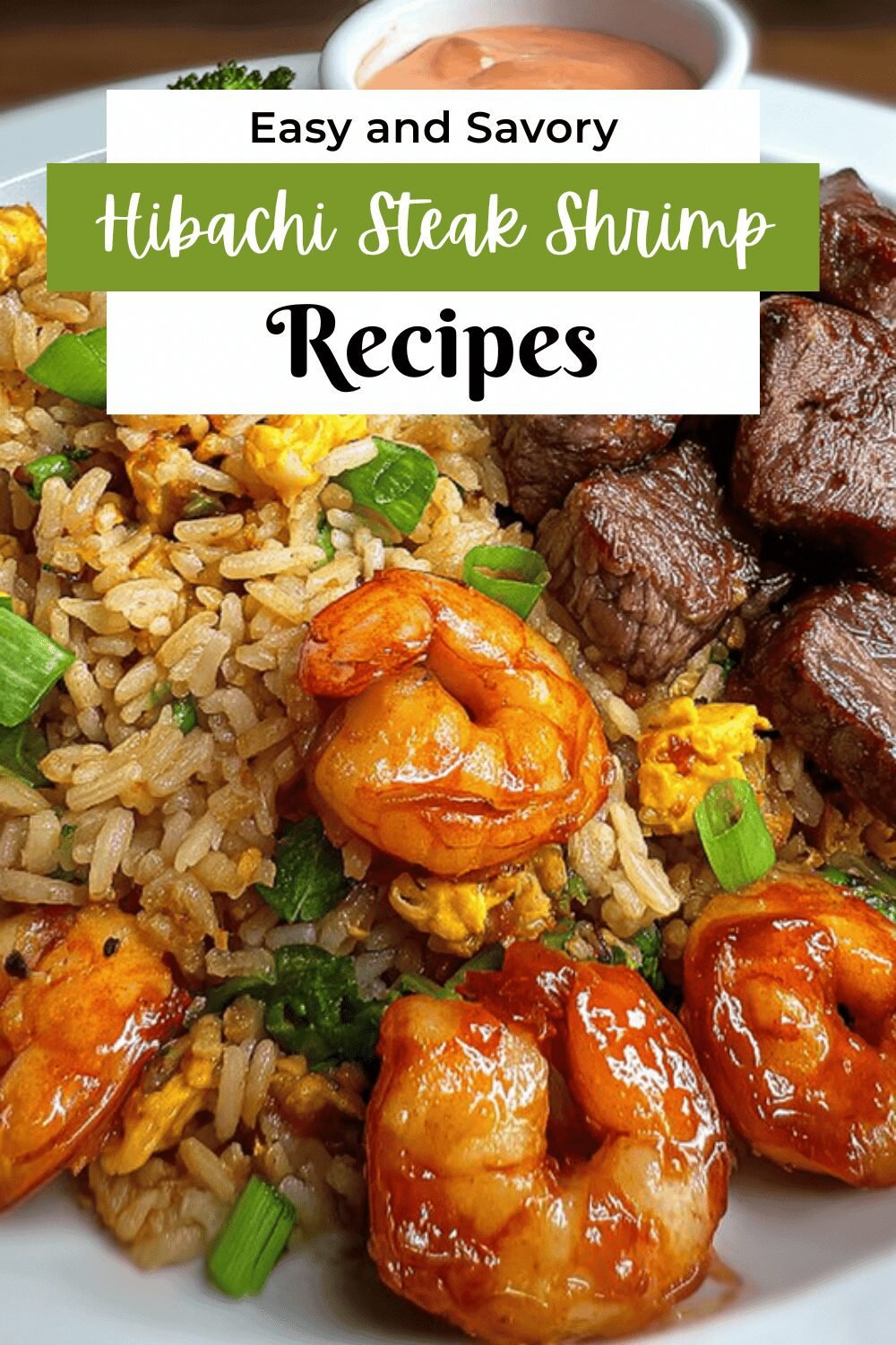 Hibachi Steak Shrimp Rice
