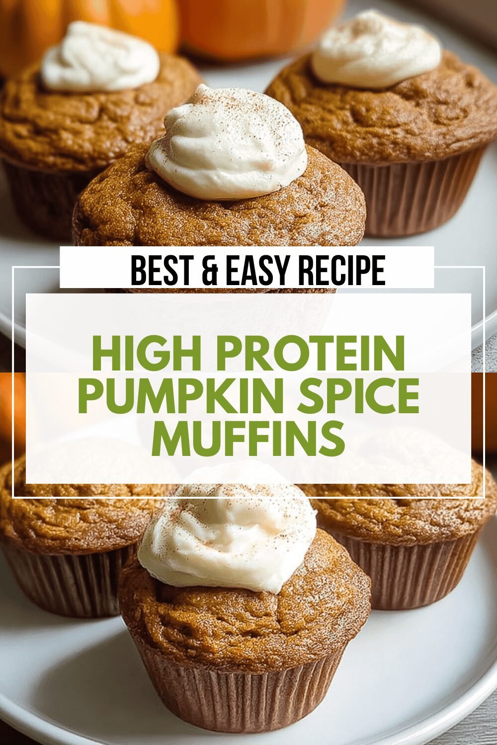 High Protein Pumpkin Spice Muffins