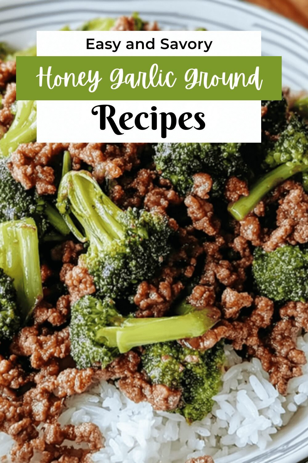 Honey Garlic Ground Beef With Broccoli Recipe For Quick Dinner 7 Honey Garlic Ground Beef Stir Fry