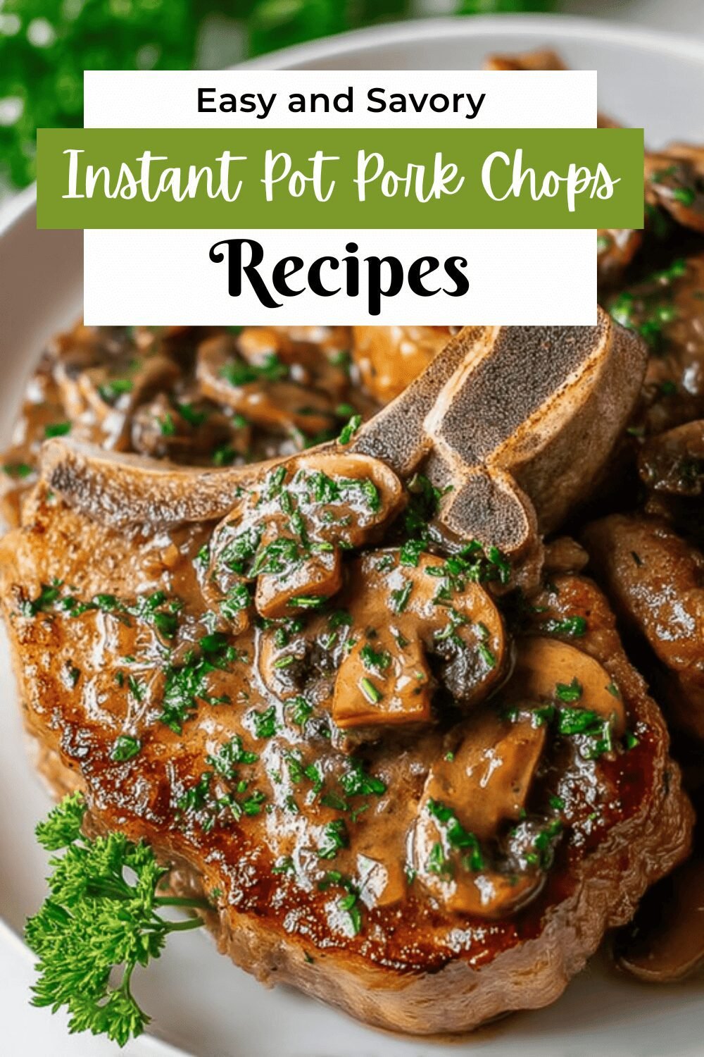 Instant Pot Pork Chops