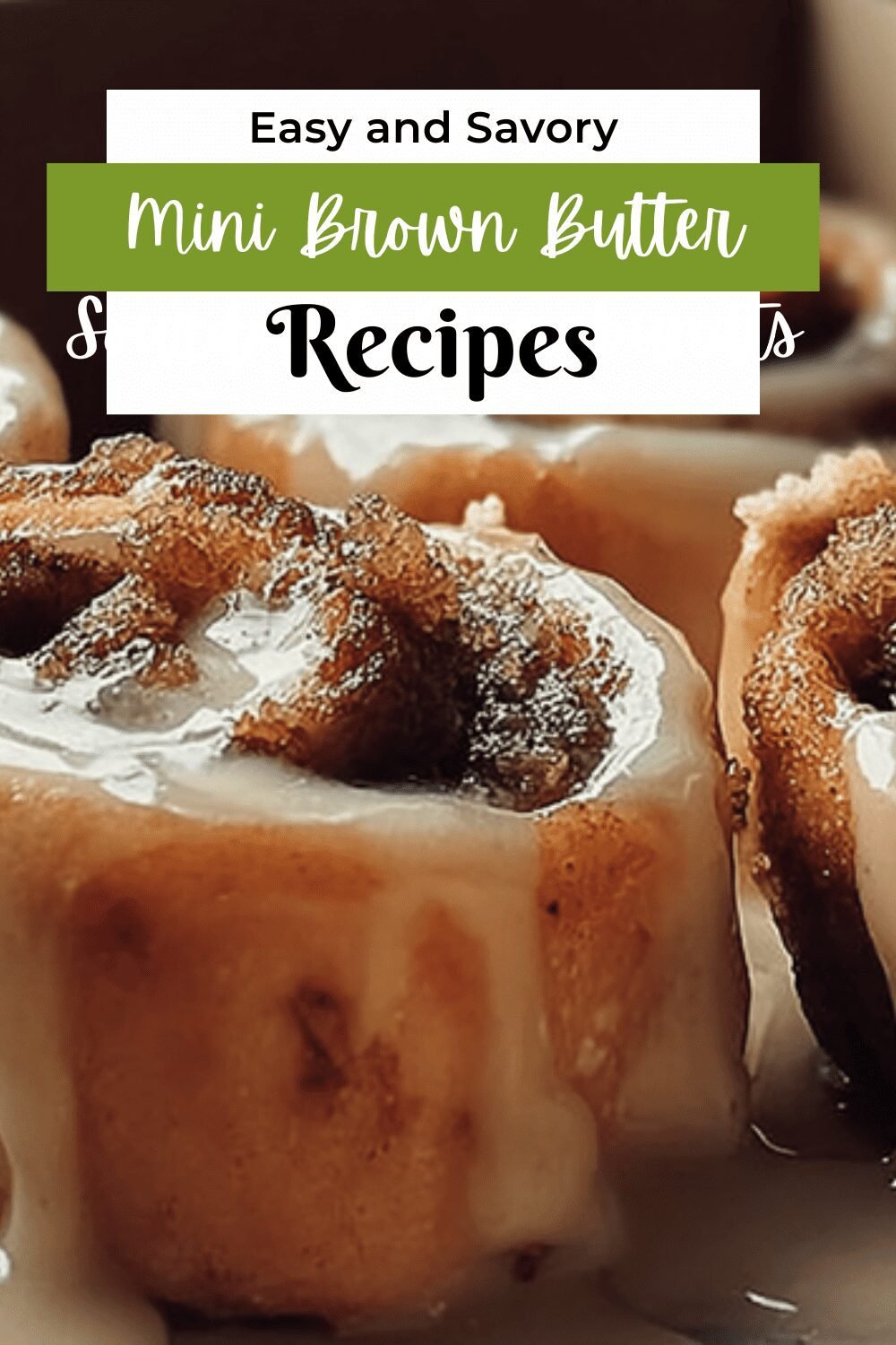 Mini Brown Butter Cinnabundts Recipe With Cinnamon Swirls 7 Mini Brown Butter Sourdough Cinnabundts