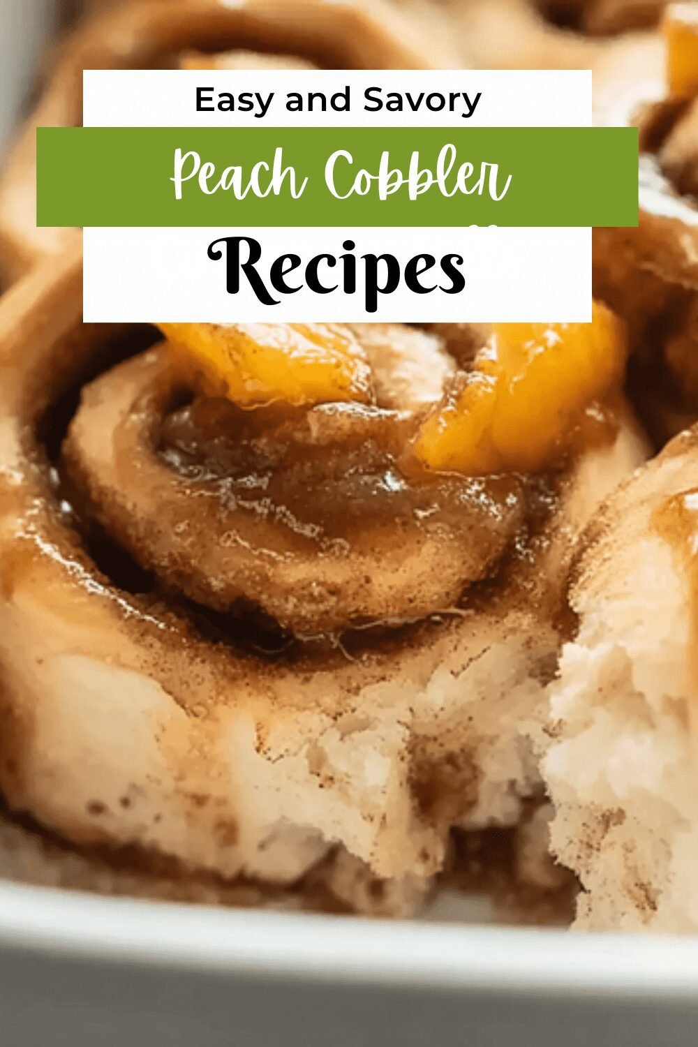 Peach Cobbler Cinnamon Rolls